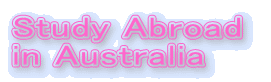 Study Abroad 
in Australia
